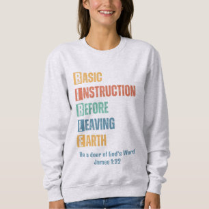 BIBLE Grundanleitung vor dem Verlass der Erde Sweatshirt