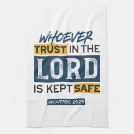 Bible Quote Art - Proverbs 29:25 Trust in God Geschirrtuch