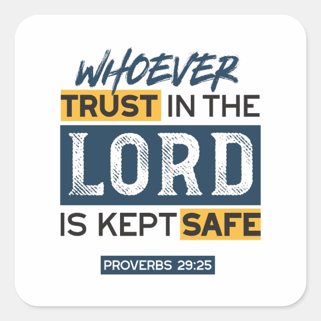 Bible Quote Art - Proverbs 29:25 Trust in God Quadratischer Aufkleber (Vorderseite)