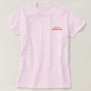 Bible Quote Graphic T - Shirt Lass uns Adore Ihm