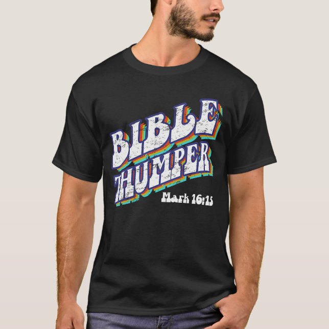 Bible Thumper  Pastor Ministry Disciple and Clergy T-Shirt (Vorderseite)