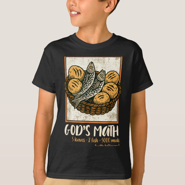 Bible Verse Christian Jesus Fishes &amp; Loaves Go T-Shirt (Vorderseite)