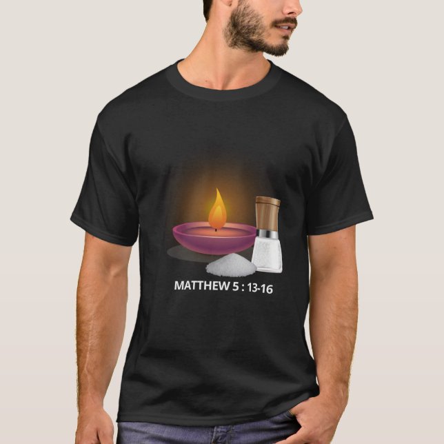 Bible Verse Salt And Lamp Light The World Christia T-Shirt (Vorderseite)