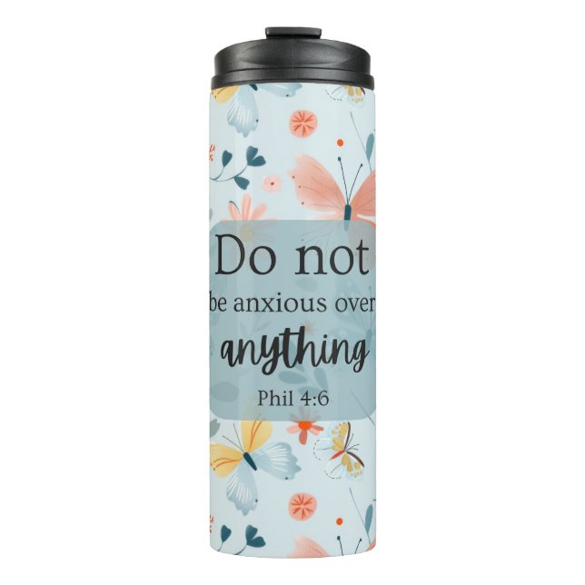 Bible Verse Tumbler - "Sei nicht ängstlich" Phil 4 Thermosbecher (Vorderseite)
