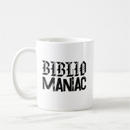 BiblioManiac Buchliebhaber in lustigen Schriften Kaffeetasse