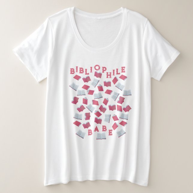 Bibliophile Babe Große Größe T-Shirt (Design vorne)