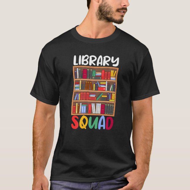 Bibliophile Bookworm Book Librarian Library Squad T-Shirt (Vorderseite)