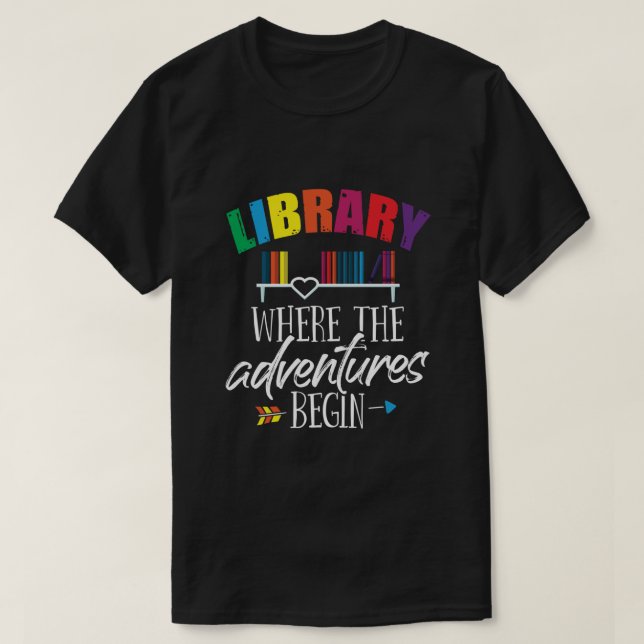 Bibliothek, in der Abenteuer in der Schule beginne T-Shirt (Design vorne)