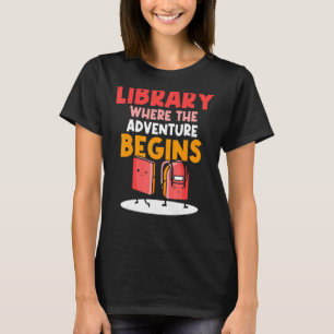 Bibliothek, in der das Abenteuer beginnt Bücher Bi T-Shirt