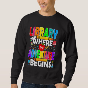 Bibliothek, in der das Abenteuer wieder in die Sch Sweatshirt