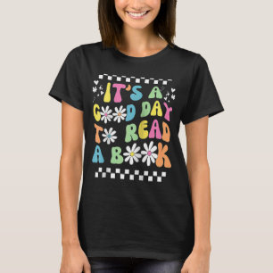 Bibliothek Lesen ist ein guter Tag T-Shirt