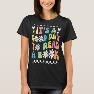 Bibliothek Lesen ist ein guter Tag T-Shirt