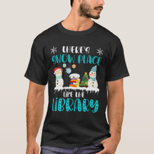 Bibliothekar gibt es einen Schneeplatz wie die Bib T-Shirt