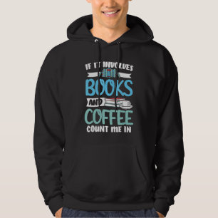 Bibliothekar, wenn es Bücher und Kaffeebuchbücher  Hoodie