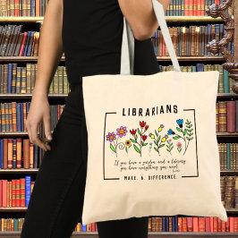 Bibliothekare machen etwas aus & Blume Tragetasche