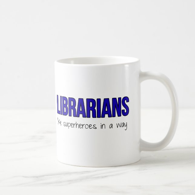 Bibliothekare sind Superhelden Tasse (Rechts)