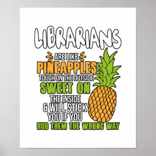 Bibliothekare sind wie Ananas. Poster