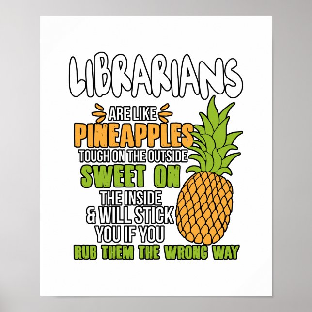 Bibliothekare sind wie Ananas. Poster (Vorne)