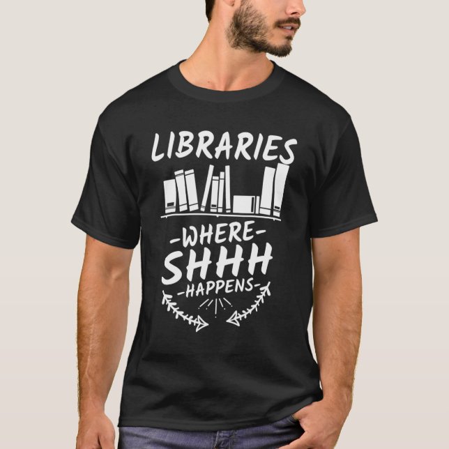 Bibliotheken, in denen Shhh das Buch führt T-Shirt (Vorderseite)