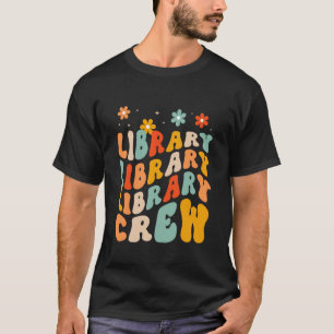 Bibliotheks-Crew Bibliothekar Lehrer Bücherwurm Re T-Shirt