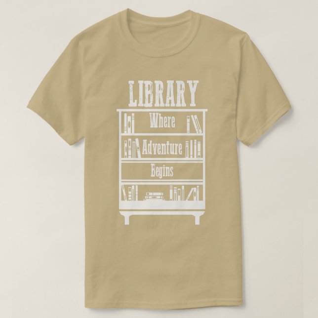 Bibliotheksbücher, in denen das Abenteuer beginnt T-Shirt (Design vorne)