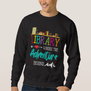 Bibliotheksbücher Wo das Abenteuer beginnt Bibliot Sweatshirt
