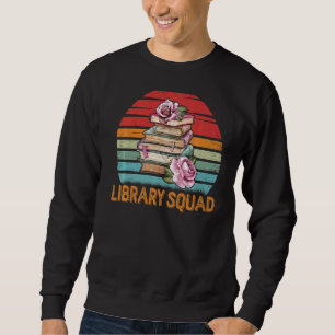 Bibliotheksquad Bibliothekar Buchwurm Buchlesebuch Sweatshirt