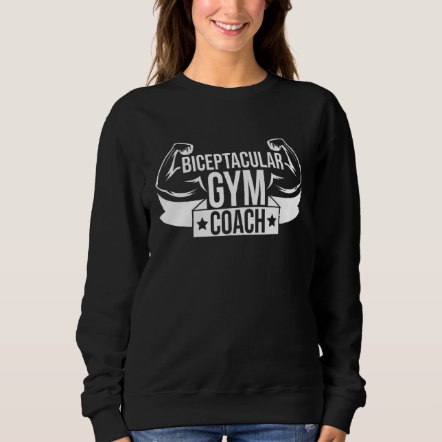 Biceptacular Gym Coach Bodybuilder Fitness Trainer Sweatshirt (Vorderseite)
