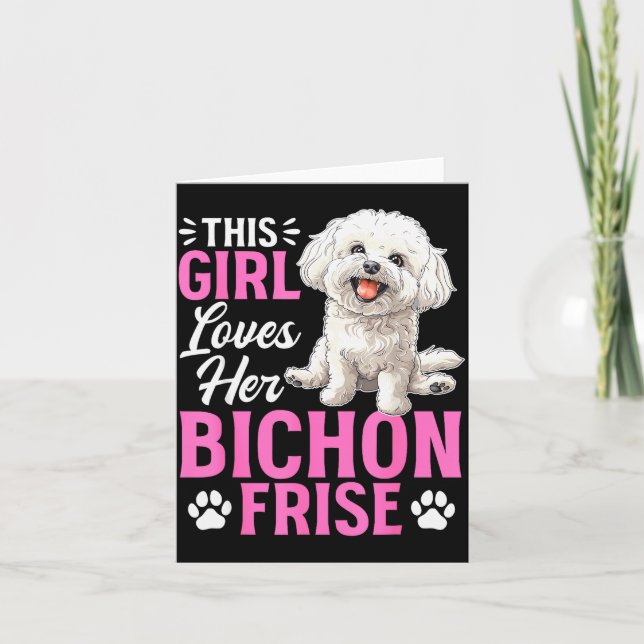 Bichon Frise Dog Breed This Girl Loves Her Bichon  Karte (Vorderseite)