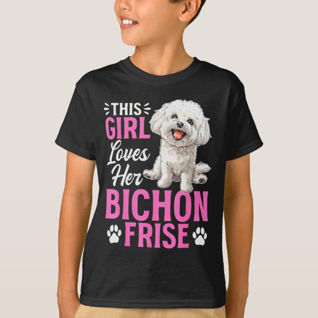 Bichon Frise Dog Breed This Girl Loves Her Bichon  T-Shirt (Vorderseite)