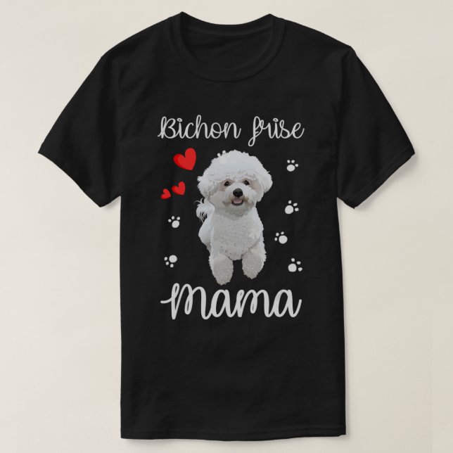 Bichon Frise Mama Niedlich Welpe Hund Liebhaber Ge T-Shirt (Design vorne)