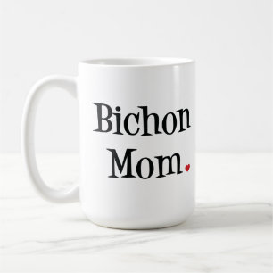 Bichon Mama-Tasse Tasse
