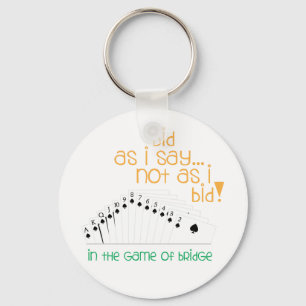 Bid, wie ich sage schlüsselanhänger