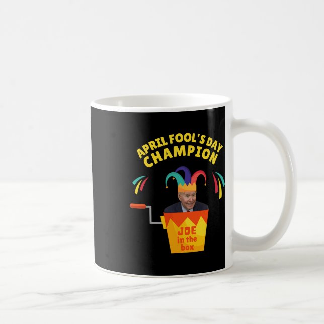 Biden April Fool's Day Champ Politische Humor Pro  Kaffeetasse (Rechts)
