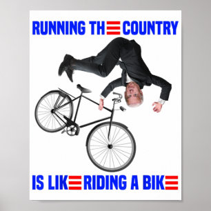 Biden Bike Fahrrad Reiten ist wie los Poster