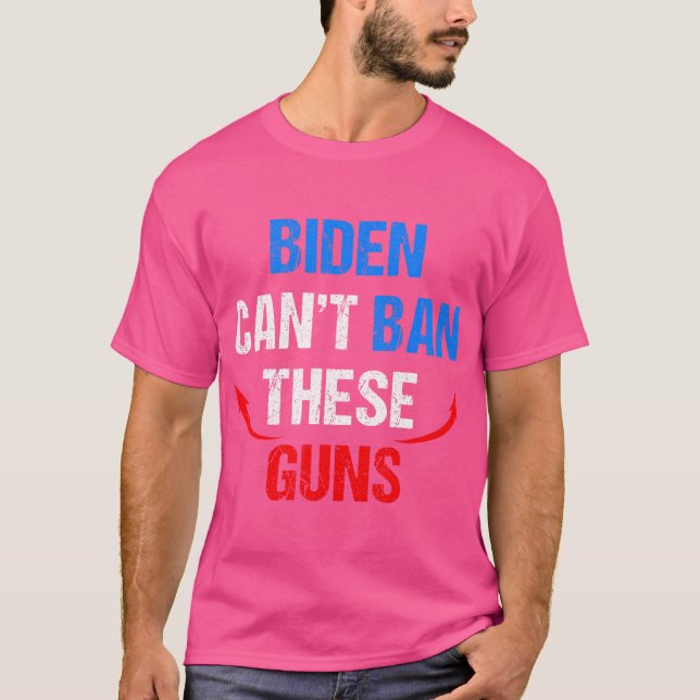Biden Cant Ban Diese Waffen Funny Fitness Gym Anti T-Shirt (Vorderseite)