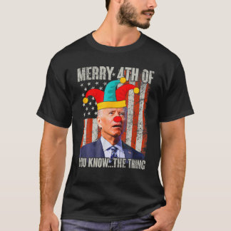 Biden dazed fröhlich 4th von Ihnen wissen...die Sa T-Shirt