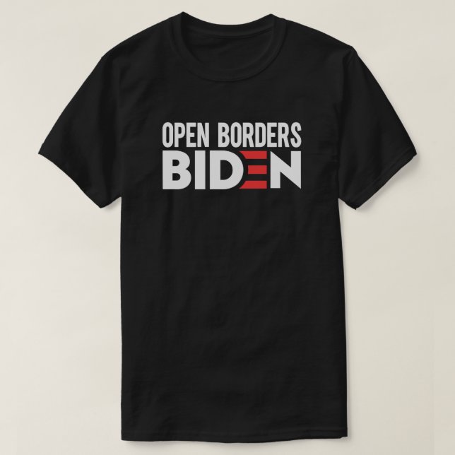Biden für offene Grenzen T-Shirt (Design vorne)