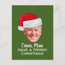 Biden Harris - Joe Weihnachtsmannmütze - C'mon Man Postkarte