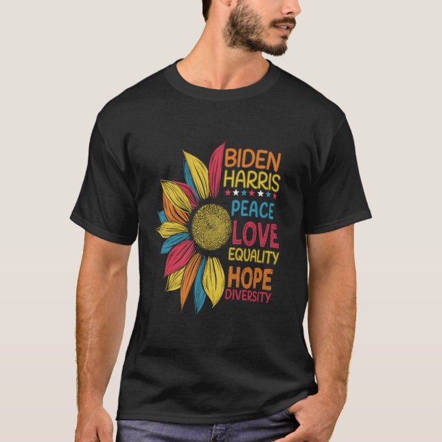 Biden Harris Peace Liebe Equality Hope Diversity T T-Shirt (Vorderseite)