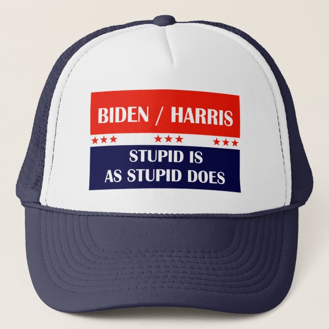 Biden Harris Stupid ist wie Stupid! Truckerkappe (Vorderseite)