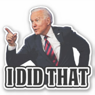 Biden Ich tat das lustige Anti-Biden Pro Trump Aufkleber