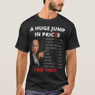 Biden Inflation - Joe Biden US-Krise, die ich geta T-Shirt