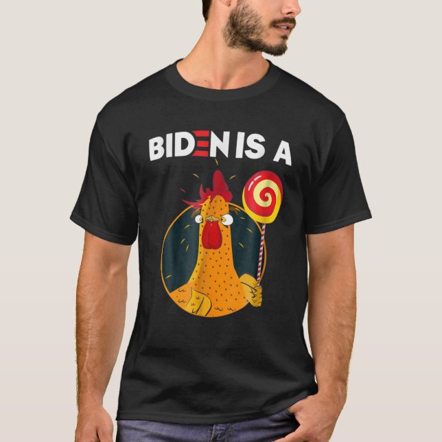 Biden Is A Rooster Lollipop Funny Biden Joke Appar T-Shirt (Vorderseite)