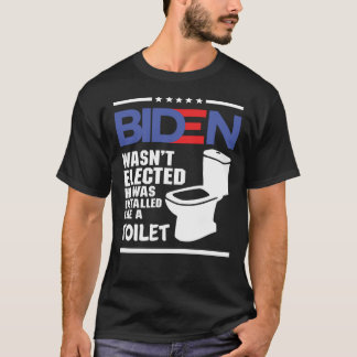 biden - Joe Biden wurde nicht gewählt, er wurde in T-Shirt