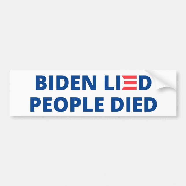 Biden lied - Menschen starben Autoaufkleber (Vorne)