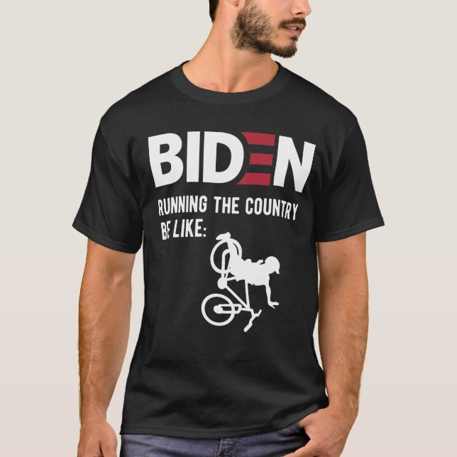  Biden Running the Country, Anti-Biden-Meme T-Shirt (Vorderseite)