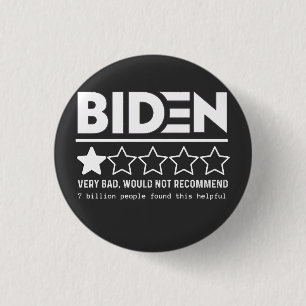 Biden sehr schlecht würde nicht empfehlen T - Shir Button