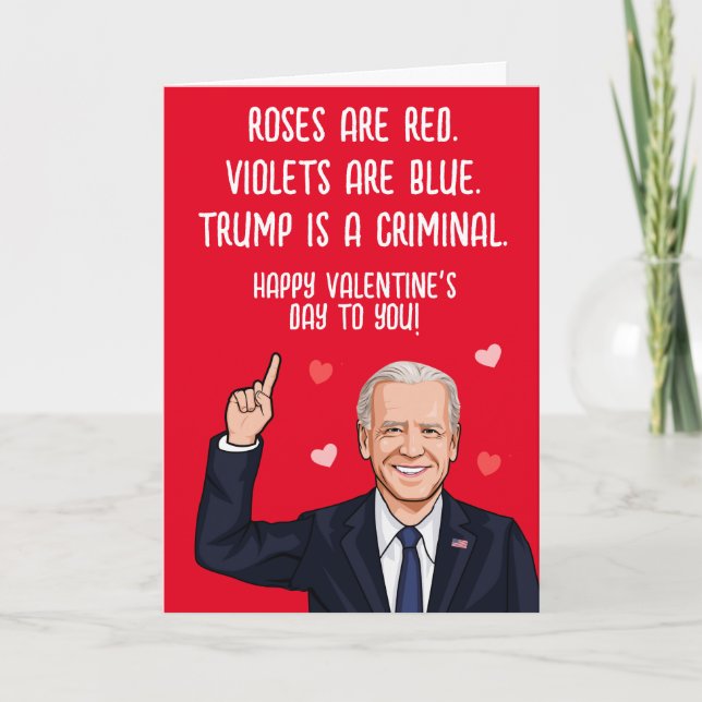 Biden Valentine - Trump ist ein kriminelles Happy  Karte (Vorderseite)