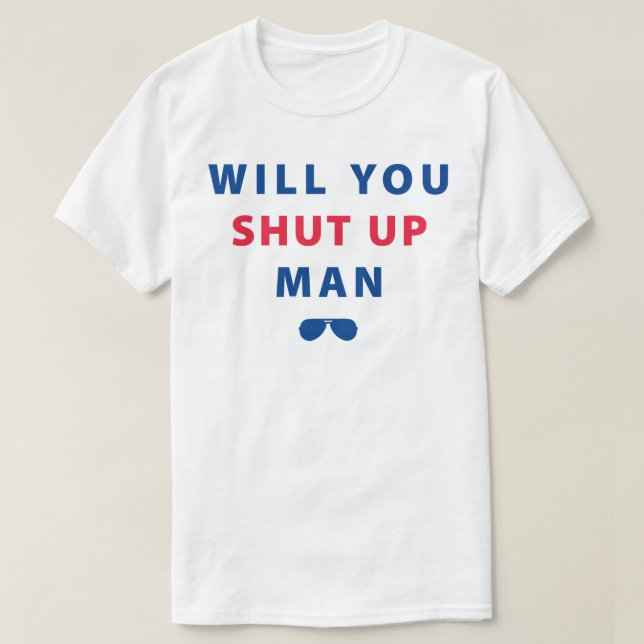 Biden wirst du den Mann ausschalten T-Shirt (Design vorne)